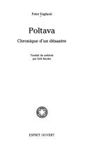 Cover of: Poltava. Chronique d'un désastre by Peter Englund