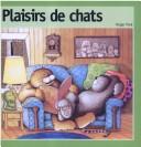 Cover of: Plaisirs De Chats by Roger Pare