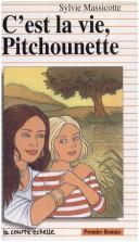 Cover of: st la vie, Pitchounette