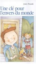 Cover of: Une Cle Pour L'Envers Du Monde