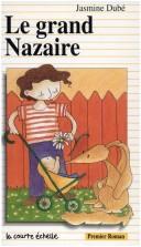 Le grand Nazaire by Jasmine Dube