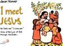 Cover of: I Meet Jesus by Jean Vanier