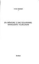 Cover of: En mémoire d'une souveraine : Marguerite Yourcenar