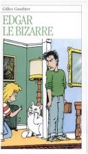 Cover of: Edgar Le Bizarre