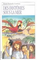 Cover of: Des Fantomes Sous LA Mer by Marie-Danielle Crouteau, Marie-Danielle Crouteau