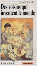 Cover of: Des Voisins Qui Inventent Le Monde