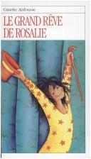 Cover of: Le Grand Reve De Rosalie