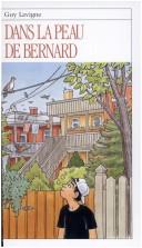 Cover of: Dans LA Peau De Bernard