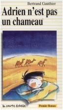 Cover of: Adrien n'est pas un chameau