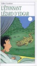 Cover of: L'Etonnant Lezard D'Edgar