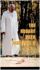 Cover of: The Rosary with John Paul II | George Madore