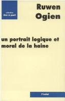 Cover of: Un portrait logique et moral de la haine
