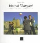 Cover of: Eternal Shanghai by Jean-Francois Danis