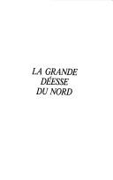 Cover of: La Grande déesse du Nord by Regis Boyer
