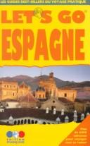 Cover of: Let's Go Espagne: Guide De Voyage Pratique