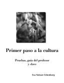 Cover of: Primer Paso A La Cultura: Teacher's Guide And Tests