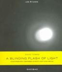 Cover of: A Blinding Flash Of Light: Photography Between Disciplines and Media