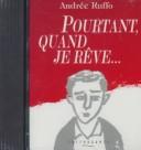 Cover of: Pourtant, Quand Je Reve (Coffragants)