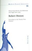 Cover of: Robert Desnos: Surrealism in the Twenty-First Century (Modern French Identities)
