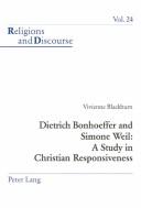 Cover of: Dietrich Bonhoeffer And Simone Weil by Vivienne Blackburn, Vivienne Blackburn