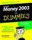 Cover of: Microsoft Money 2003 for Dummies