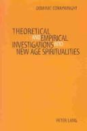 Cover of: Theoretical and Empirical Investigations into New Age Spiritualities