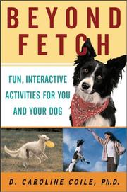 Cover of: Beyond fetch: fun, interactive activities for you and your dog
