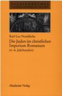 Cover of: Die Juden im christlichen Imperium Romanum. (4. - 6. Jahrhundert). by Karl Leo Noethlichs