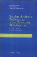 Cover of: Der demokratische Nationalstaat in den Zeiten der Globalisierung. Politische Leitideen für das 21. Jahrhundert.