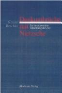 Cover of: Anspornende Verachtung der Zeit. Denkumbrüche mit Nietzsche.