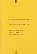 Cover of: Das Evangelium nach Petrus by Thomas J. Kraus, Tobias Nicklas