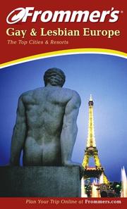 Cover of: Frommer's Gay and Lesbian Europe, Third Edition by David Andrusia, Memphis Barbree, Haas Mroue, Donald Olson