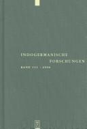 Cover of: Indogermanische Forschungen: Band 111: 2006 (Indogermanische Forsuchungen)