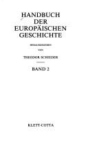 Cover of: Handbuch der europäischen Geschichte, 7 Bde. Ln., Bd.2, Europa im Hochmittelalter und Spätmittelalter by Ferdinand Seibt