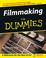 Cover of: Filmmaking for dummies