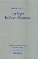Cover of: Segen im Neuen Testament: Begriff, Formeln, Gesten
