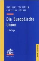 Cover of: Die Europäische Union. Die Verträge von Maastricht und Amsterdam.