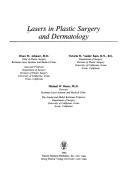 Cover of: Lasers in Plastic Surgery and Dermatology (American Academy of Facial Plastic & Reconstructive Surgery Monograph)