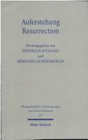 Cover of: Resurrection (Wissenschafftliche Untersuchungen Zum Neuen Testament) by Friedrich Avemarie, Hermann Lichtenberger