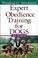 Cover of: Expert Obedience Training for Dogs, Fourth Edition