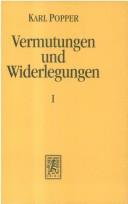 Cover of: Vermutungen und Widerlegungen, Kt, Tl.1, Vermutungen by Karl Popper