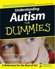 Cover of: Understanding Autism For Dummies (For Dummies (Health & Fitness)) by Stephen Shore, Linda G. Rastelli