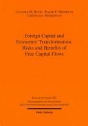 Cover of: Foreign Capital and Economic Transformation: Risk and Benefits of Free Capital Flows (Kieler Studies, 295)