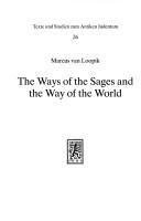 Cover of: Ways of the Sages and the Way of the World (Texte Und Studien Zum Antiken Judentum) | Loopik