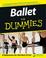 Cover of: Ballet for Dummies