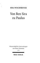 Cover of: Von Ben Sira Zu Paulus (Wissenschaftliche Untersuchungen Zum Neuen Testament)