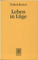 Cover of: Leben in Lüge. Präferenzverfälschungen und ihre gesellschaftlichen Folgen.