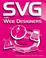 Cover of: SVG for Web Designers