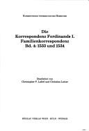 Cover of: Die Korrespondenz Ferdinands I., Bd.4, 1533 und 1534 by Christopher F. Laferl, Christina Lutter, Christopher F. Laferl, Christina Lutter