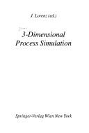 Cover of: 3-dimensional process simulation | 